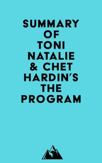 Summary of Toni Natalie & Chet Hardin's The Program