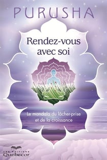 Rendez-vous avec soi - Le mandala du lâcher-prise et de la croissance