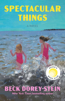 Spectacular Things: Reese's Book Club - A Novel