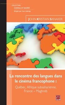 La rencontre des langues dans le cinéma francophone