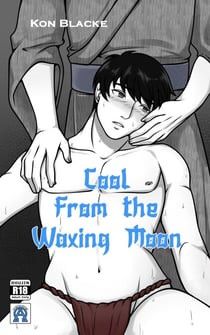 Cool From the Waxing Moon - Shoju and Matashi, #2