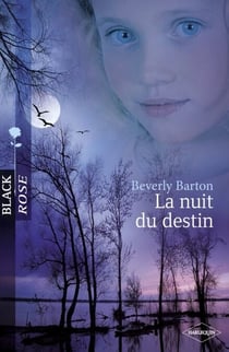 La nuit du destin (Harlequin Black Rose) - T3 - Trilogie des Raintree