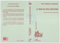 Le Nom en Grec Moderne - Marqueurs et opérations de détermination