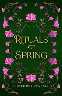 Rituals of Spring