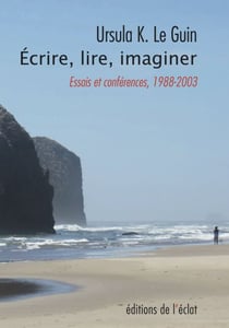 Imaginer, lire, écrire - Essais et conférences 1988-2003