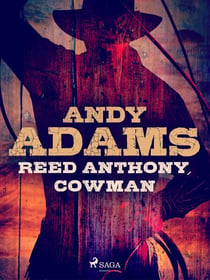 Reed Anthony, Cowman
