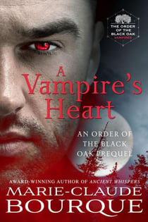 A Vampire's Heart - The Order of the Black Oak - Vampires, #0