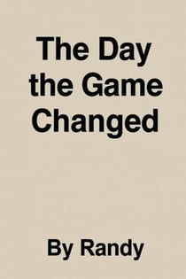 The Day the game changed - Childrens Books, #999