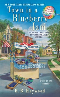Town In a Blueberry Jam - A Candy Holliday Murder Mystery
