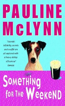 Something for the Weekend (Leo Street, Book 1) - An unputdownable novel of laughter and warmth