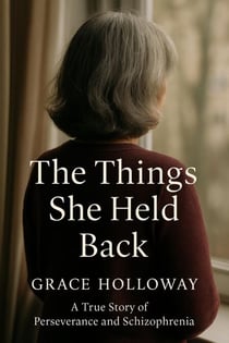 The Things She Held Back