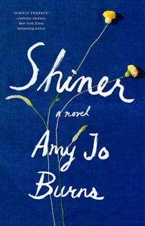 Shiner - A Novel