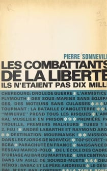 Les combattants de la liberté - Ils n'étaient pas dix mille