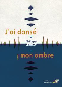 J'ai dansé avec mon ombre