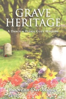 Grave Heritage - A Darcy & Flora Cozy Mystery, #4
