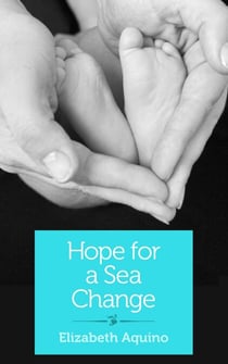 Hope for a Sea Change - A Search for Healing