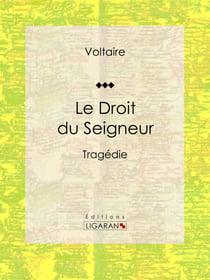 Le Droit du Seigneur - Tragédie