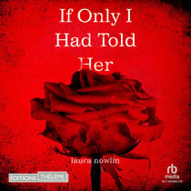 If Only I Had Told Her