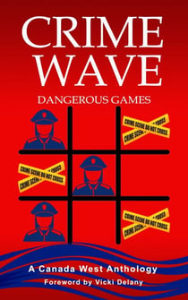 Dangerous Games - Crime Wave, #3