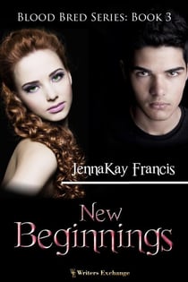 New Beginnings - Blood Bred, #3