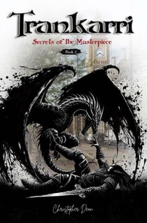 Trankarri - Secrets of the Masterpiece - The Inkworld Sagas, #2