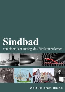 Sindbad - von einem, der auszog, das Fürchten zu lernen