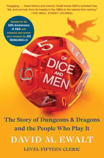 Of Dice and Men - The Story of Dungeons &amp; Dragons and The People Who
