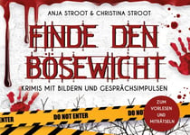 Finde den Bösewicht - Krimis mit Bildern und Gesprächsimpulsen zum Vorlesen und Miträtseln