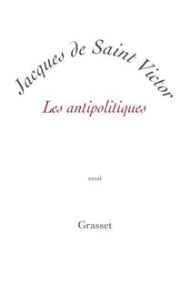 Les antipolitiques - petite collection blanche