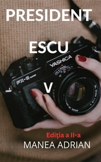 PRESIDENT ESCU V - Editia a II-a