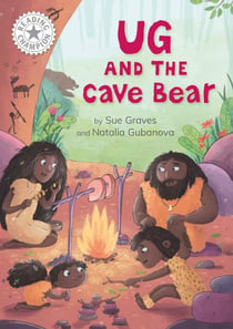 Ug and the Cave Bear - Independent Reading White 10