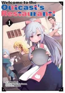 Welcome to the Outcast's Restaurant! 1 - Welcome to the Outcast's Restaurant! (manga), #1