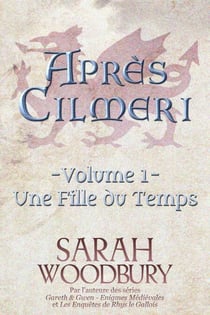 Une Fille du Temps - Après Cilmeri, #1