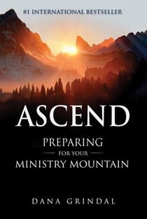 Ascend: Preparing for Your Ministry Mountain