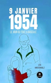 9 janvier 1954 - Le jour où tout a basculé