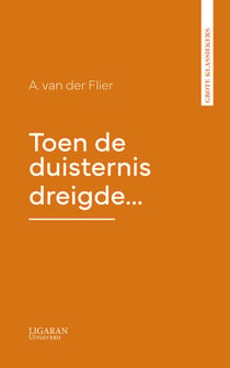 Toen de duisternis dreigde...