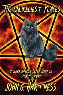 The Unlikeliest Places - Quincy Harker, Demon Hunter