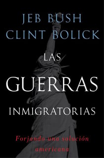 Las guerras inmigratorias - Forjando una solución americana