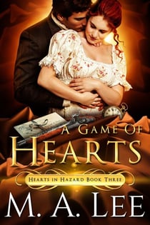 A Game of Hearts (Hearts in Hazard 3) - Hearts in Hazard, #3