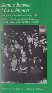 Mes mémoires - Une syndicaliste féministe (1876-1935)
