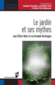 Le jardin et ses mythes aux États-Unis et en Grande-Bretagne