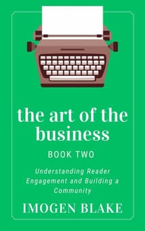 The Art of the Business: Understanding Reader Engagement and Building a Community