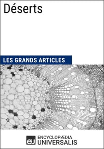 Déserts - Les Grands Articles d'Universalis