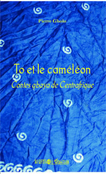To et le caméléon - Contes Gbaya de Centrafrique