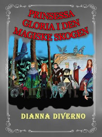 Prinsessa Gloria I Den Magiske Skogen