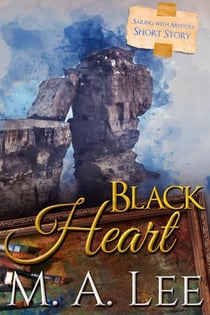 Black Heart ~ Sailing with Mystery 3 - Into Death
