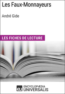 Les Faux-Monnayeurs d'André Gide - Les Fiches de lecture d'Universalis