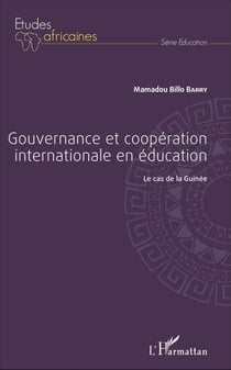 Gouvernance et coopération internationale en éducation - Le cas de la Guinée
