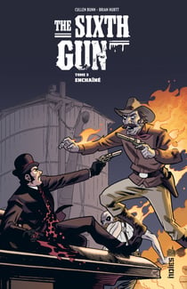 The Sixth Gun - Tome 3 - Chapitre 3