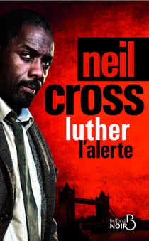 Luther : L'alerte